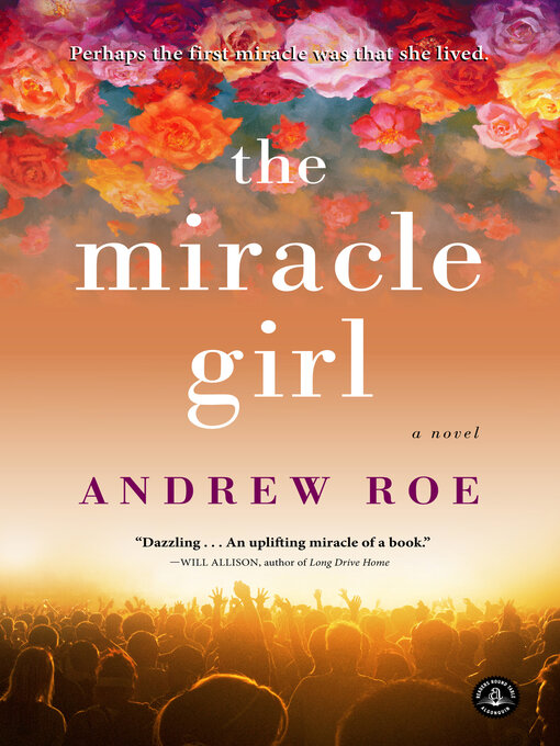 Title details for The Miracle Girl by Andrew Roe - Available
